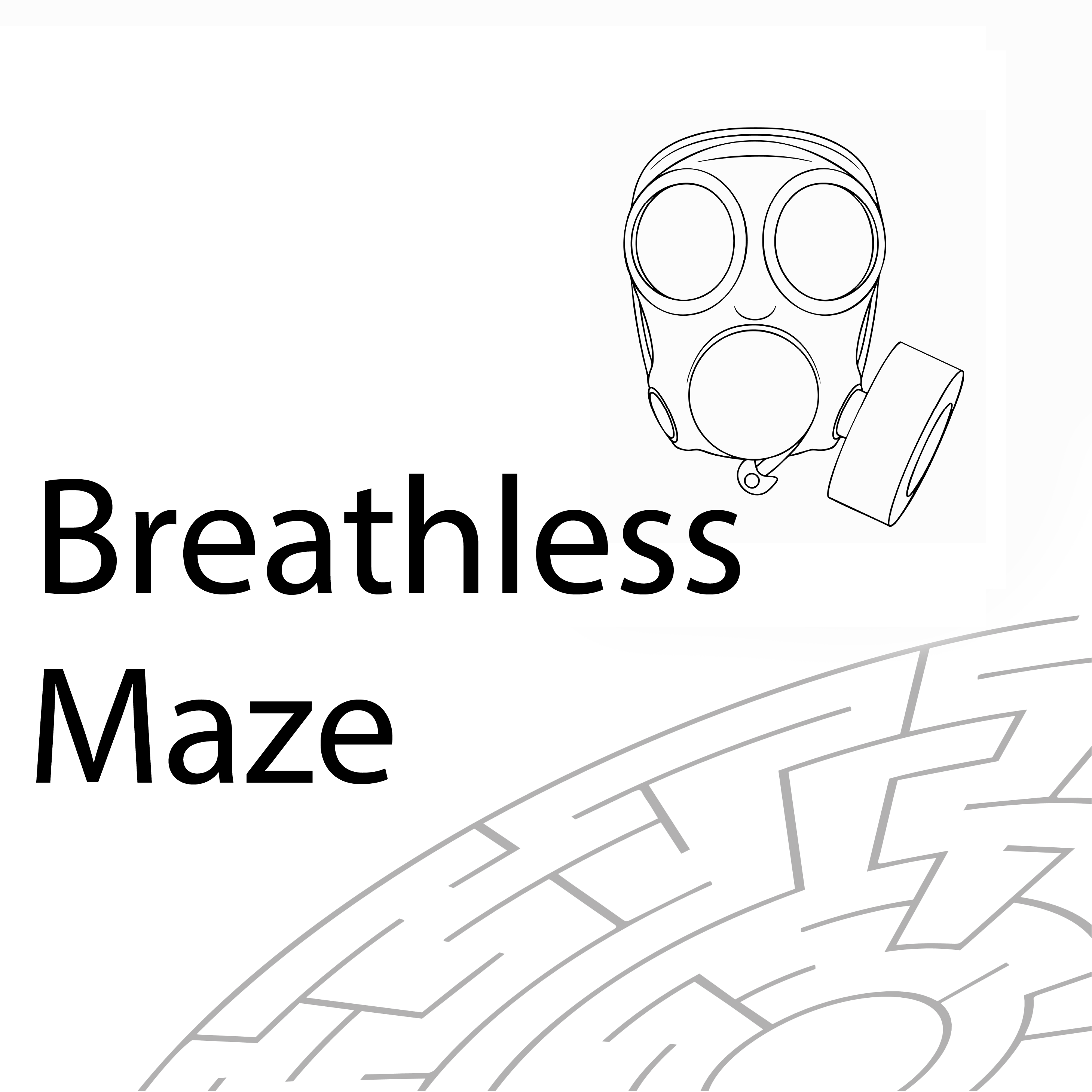 The breathless maze!!